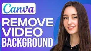 How To Remove Video Background In Canva