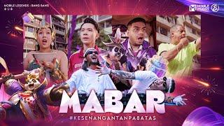 MLBB 8th MV  MABAR feat. FEEL KOPLO  Syifa Hadju SiscaKohl Jess No Limit Fadil Jaidi & Pak Muh