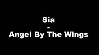 Sia - Angel By The Wings Hungarian lyrics\Magyar felirat