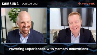 Samsung Tech Day 2021  Powering Experiences with Memory Innovations