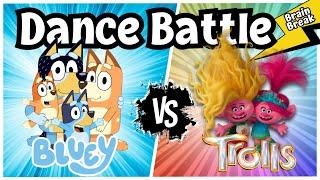 Dance Battle Bluey vs Trolls  Brain Break  Just Dance  Trolls Band Together  Bluey and Bingo