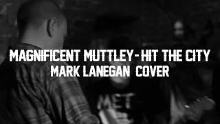 Magnificent Muttley - Hit the City Mark Lanegan Cover Live @ Lighthouse Sessions Kołobrzeg HD