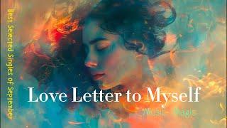 Music Magic - Love Letter to Myself  Best Selected Singles of September