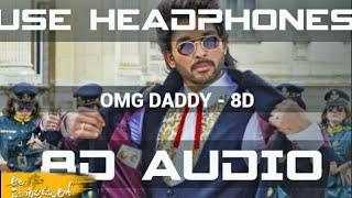 #AlaVaikunthapurramuloo - OMG Daddy Full 8D Song 8D  Allu Arjun  Trivikram  Thaman S #AA19