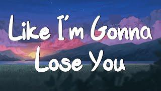 Like Im Gonna Lose You Lyrics  Meghan Trainor ft. John Legend  Adele Camila Cabello