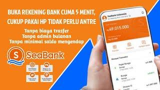 Cara Membuat Rekening Tabungan Online Seabank  Cara Daftar Buka Rekening Seabank