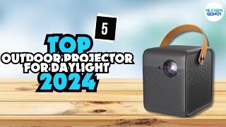 Top 5 Outdoor Projector For Daylight 2024- Watch This Before You Buy