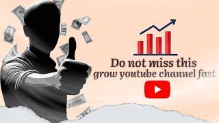 Grow your youtube  Channel FAST with These Tips #growyoutube #growyt