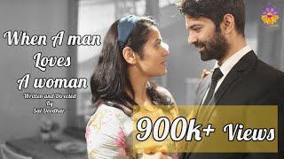When A Man Loves A Woman  Barun Sobti  Girija Oak  Sai Deodhar  A Love Story Short Film