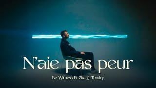 Naie pas peur Hymne FRAT 2023 Be Witness Ft. Tendry & Zita