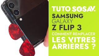 Tutoriel SOSav  Remplacement de vitres arrière du Samsung Galaxy Z Flip3