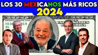 TOP 30 RICHEST MEXICANS 2022