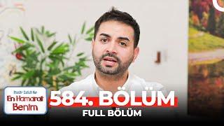 En Hamarat Benim 584. Bölüm