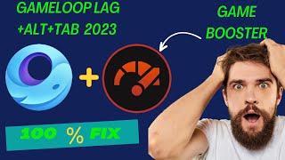 GameLoop Lag Ruining Your Gaming Experience? Try This 2023 Lag Fix for Low-End PCs