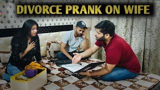 Divorce prank on wife in front of her brother  second marriage prank 