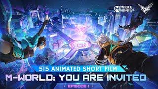 M-World You Are Invited  515 Animated Short Film  Mobile Legends Bang Bang