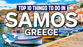 Top 10 Things TO DO in SAMOS Greece   2024