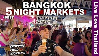 Top 5 Best Night Markets In BANGKOK  Cheap Shopping Delicious Food & Nightlife #livelovethailand