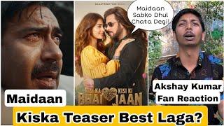 Maidaan Teaser Vs Kisi Ka Bhai Kisi Ki Jaan Teaser? Kiska Teaser Best Laga Nitin Bhai Ko Janiye