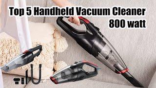 Top 5 Handheld Vacuum Cleaner 800 watt in India 2023   Best compact Vacuum Cleaner for home