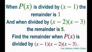 Find remainder when polynomial is divided by x-1x-2x-3. Remainder is 1 when divided by x-1.