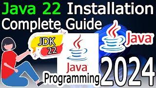 How to Install Java 22 on Windows 1011  2024 Update  JAVA_HOME JDK installation Complete Guide