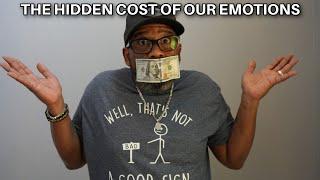 Why Your Emotions Cost You Money $$$