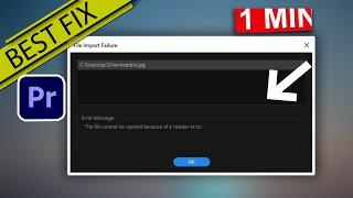 Fixed - file cannot be opened because of a header error premiere pro tutorial