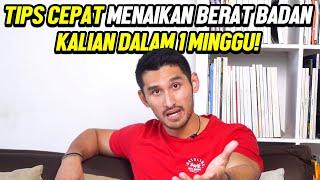 TIPS CEPAT MENAIKAN BERAT BADAN KALIAN DALAM 1 MINGGU