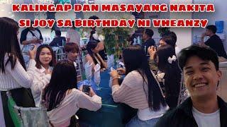 KALINGAP DAN KINILIG NONG MAKITA SI JOY SA BIRTHDAY NI VHEANZY