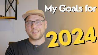  My Personal Goals for 2024 