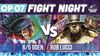 Oden vs Rob Lucci  One Piece Card Game  OP07 Match