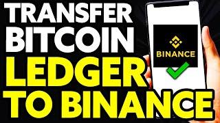 How To Transfer Bitcoin from Ledger Nano X to Binance EASY