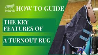 Key features of a turnout rug