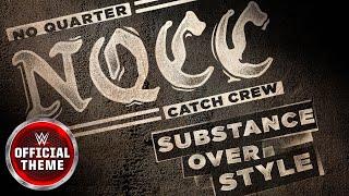 No Quarter Catch Crew – Substance Over Style Entrance Theme