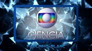 Cronologia de Vinhetas do Globo Ciência 1984 - 2014