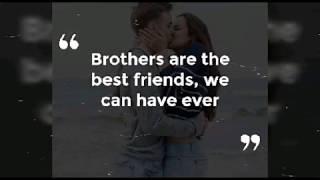 adorable brother quotes for brothers day or bday and whatsapp status