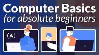 Computer & Technology Basics Course for Absolute Beginners