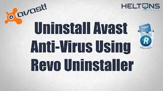 How to use Revo Uninstaller to Uninstall Avast Free Anti-Virus Completely