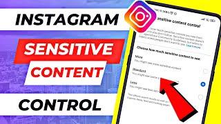 Sensitive Content Control Instagram  How To Block 18+ Content on Instagram