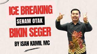 Ice Breaking untuk Meeting by Isan Kamil MC