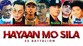 Hayaan Mo Sila Lyrics - Ex Battalion  Color Coded Lyrics