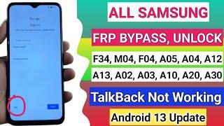 New Method Samsung F34 M04 F04 A05 A04 A12 A13 FRP Bypass Android 13  TalkBack Not Working