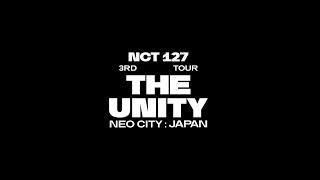 NCT 127  NCT 127 3RD TOUR NEO CITY  JAPAN - THE UNITY Digest Movie