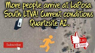 More people arriving in Quartzsite AZ  Current conditions at LaPosa South LTVA