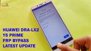 Huawei DRA-LX2 Y5 Prime FRP Bypass Latest Update Without PC New Method