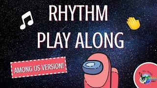 Rhythm Play Along Easy Among Us Version