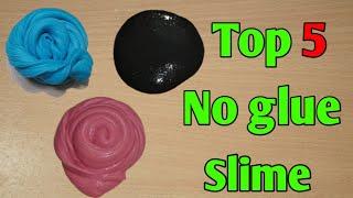 Top 5 Ways No Glue Slime ASMR How To Make Slime  How To Make Slime Without Glue l No Glue Slime