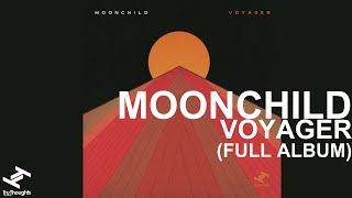 Moonchild - Voyager Full Album Stream