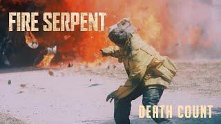 Fire Serpent 2007 Death Count